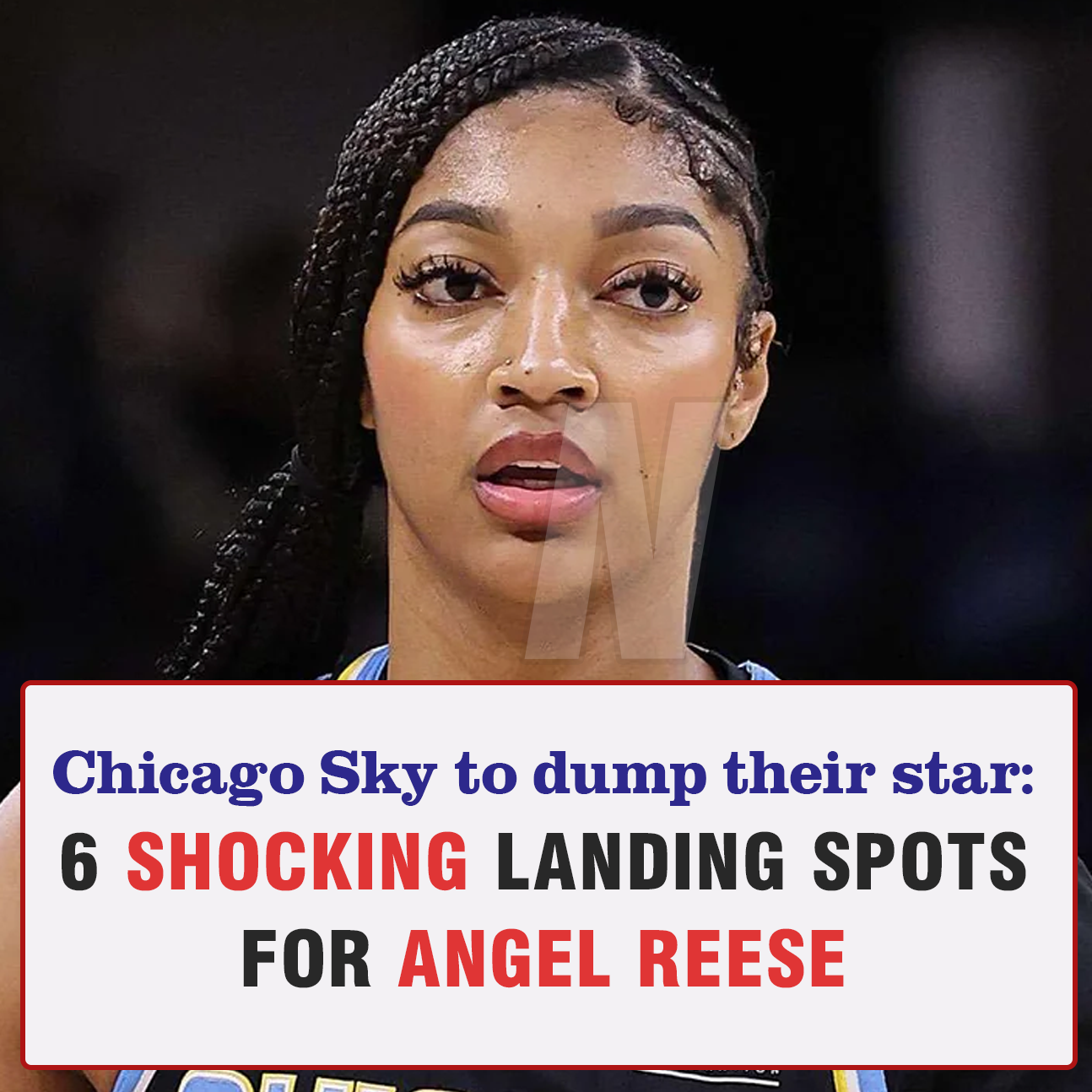 6 Shocking Landing Spots & Wild Trade Packages For Angel Reese If